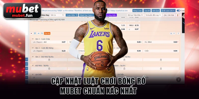Cập nhật luật chơi bóng rổ Mubet chuẩn xác nhất